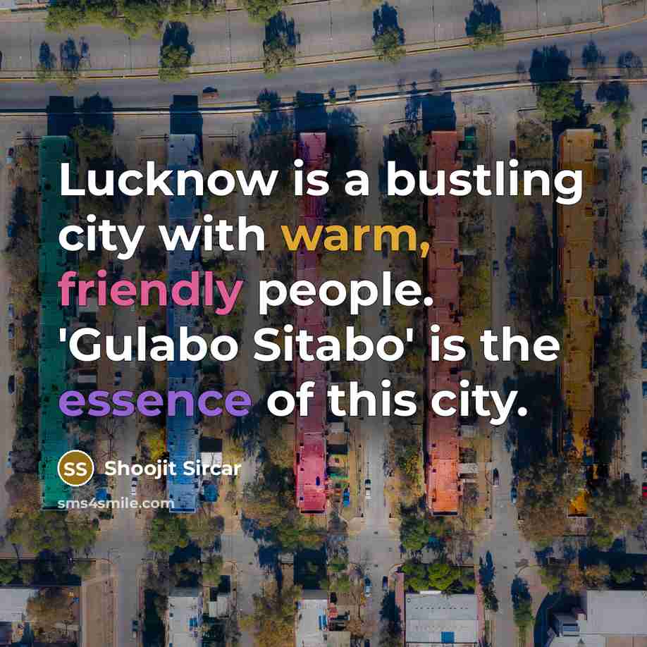 “Lucknow is a bustling city with warm, friendly people. 'Gulabo Sitabo' is the essence of this city.” quote by Shoojit Sircar