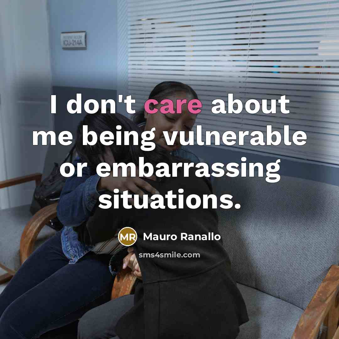 “I don't care about me being vulnerable or embarrassing situations.” quote by Mauro Ranallo