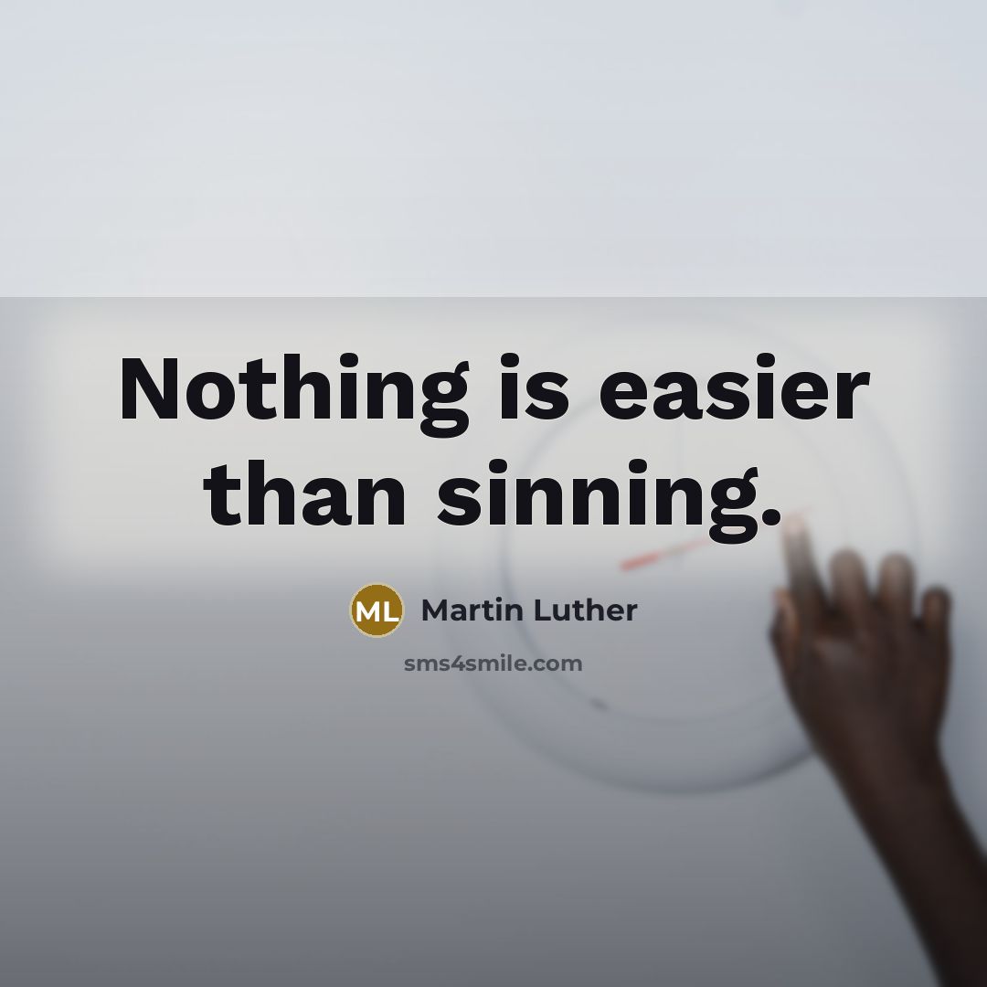 “Nothing is easier than sinning.” quote by Martin Luther