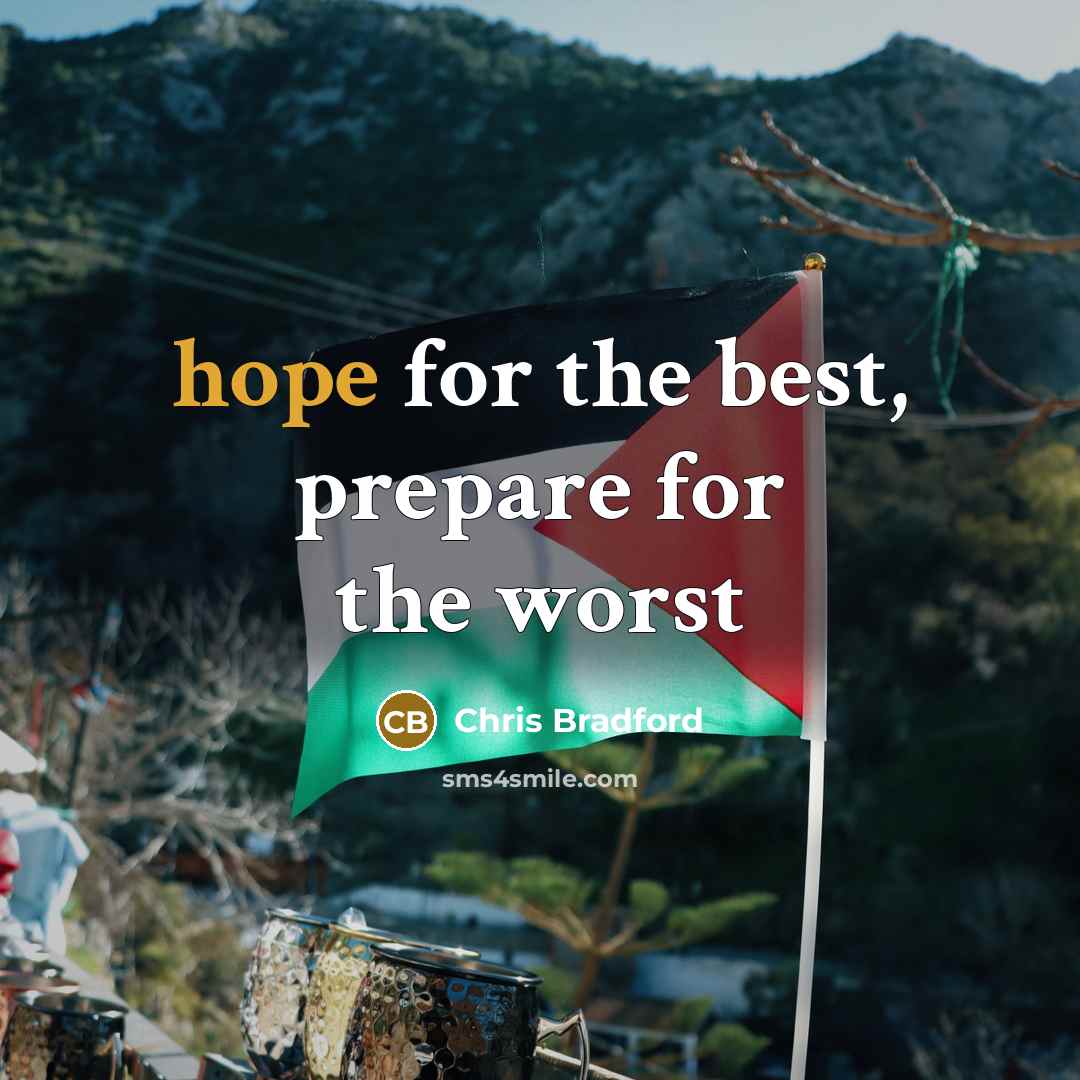 “hope for the best, prepare for the worst” quote by Chris Bradford