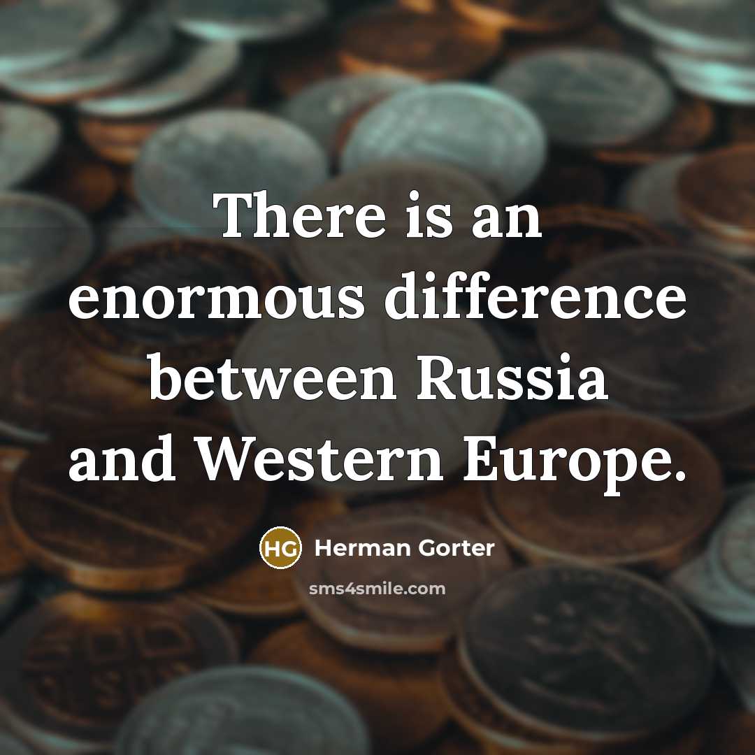 “There is an enormous difference between Russia and Western Europe.” quote by Herman Gorter