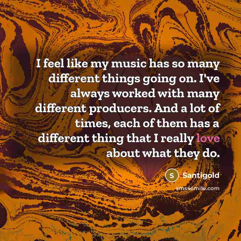 “I feel like my music has so many different things going on. I've always worked with many different producers. And a lot of times, each of them has a different thing that I really love about what they do.” quote by Santigold