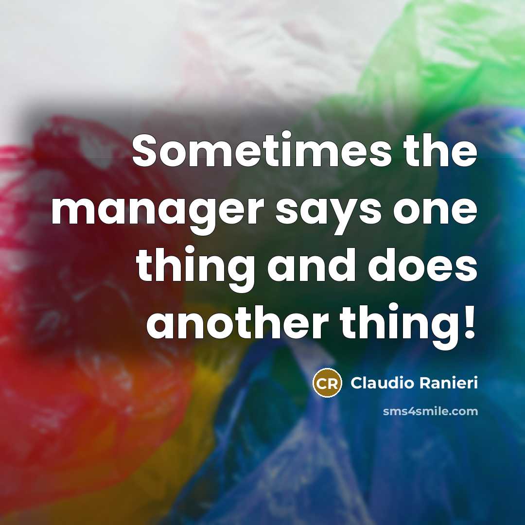 “Sometimes the manager says one thing and does another thing!” quote by Claudio Ranieri