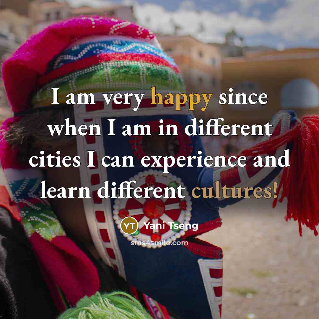 “I am very happy since when I am in different cities I can experience and learn different cultures!” quote by Yani Tseng