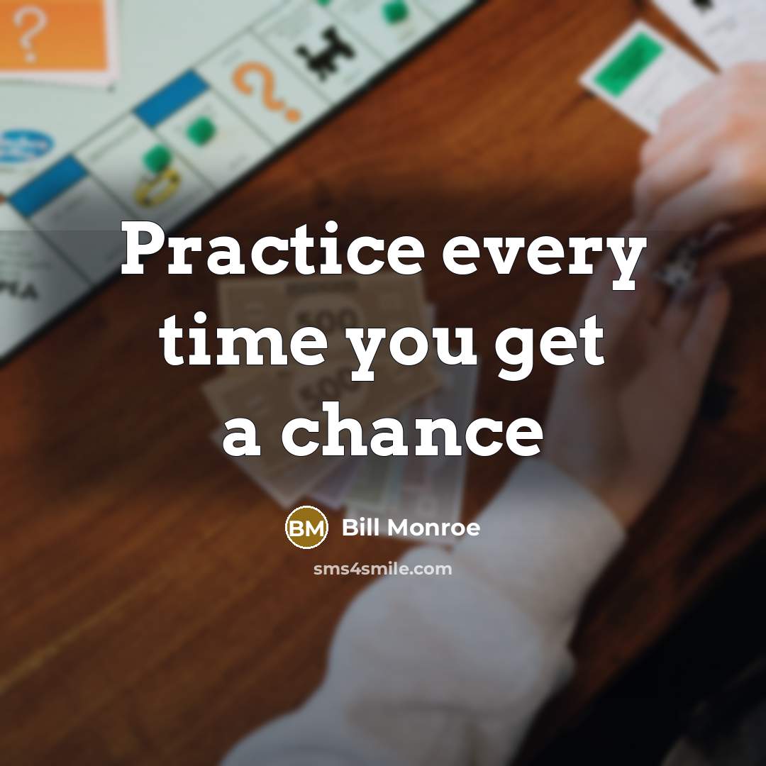 “Practice every time you get a chance” quote by Bill Monroe