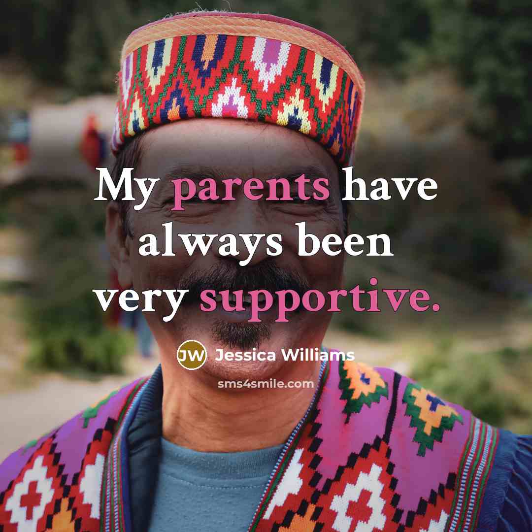 “My parents have always been very supportive.” quote by Jessica Williams