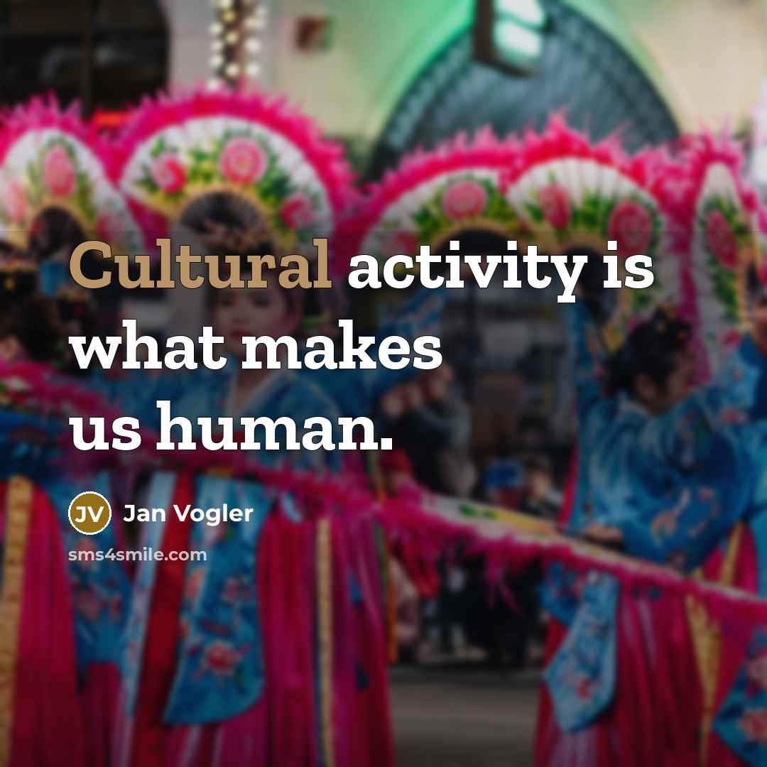 “Cultural activity is what makes us human.” quote by Jan Vogler