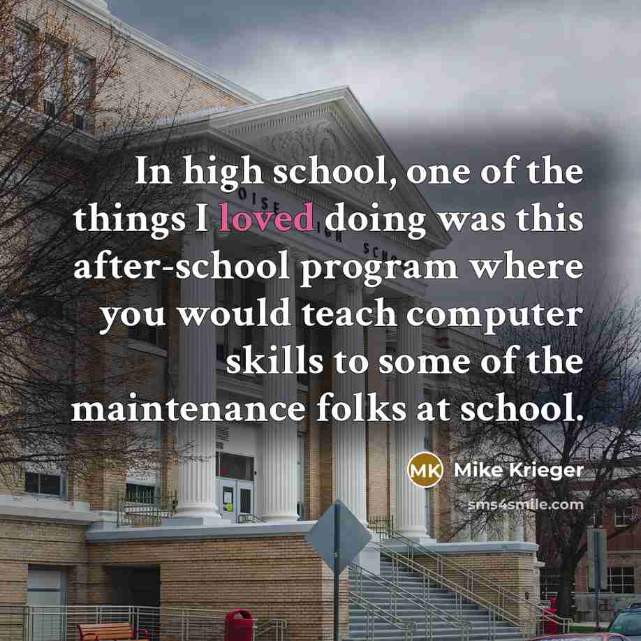 “In high school, one of the things I loved doing was this after-school program where you would teach computer skills to some of the maintenance folks at school.” quote by Mike Krieger