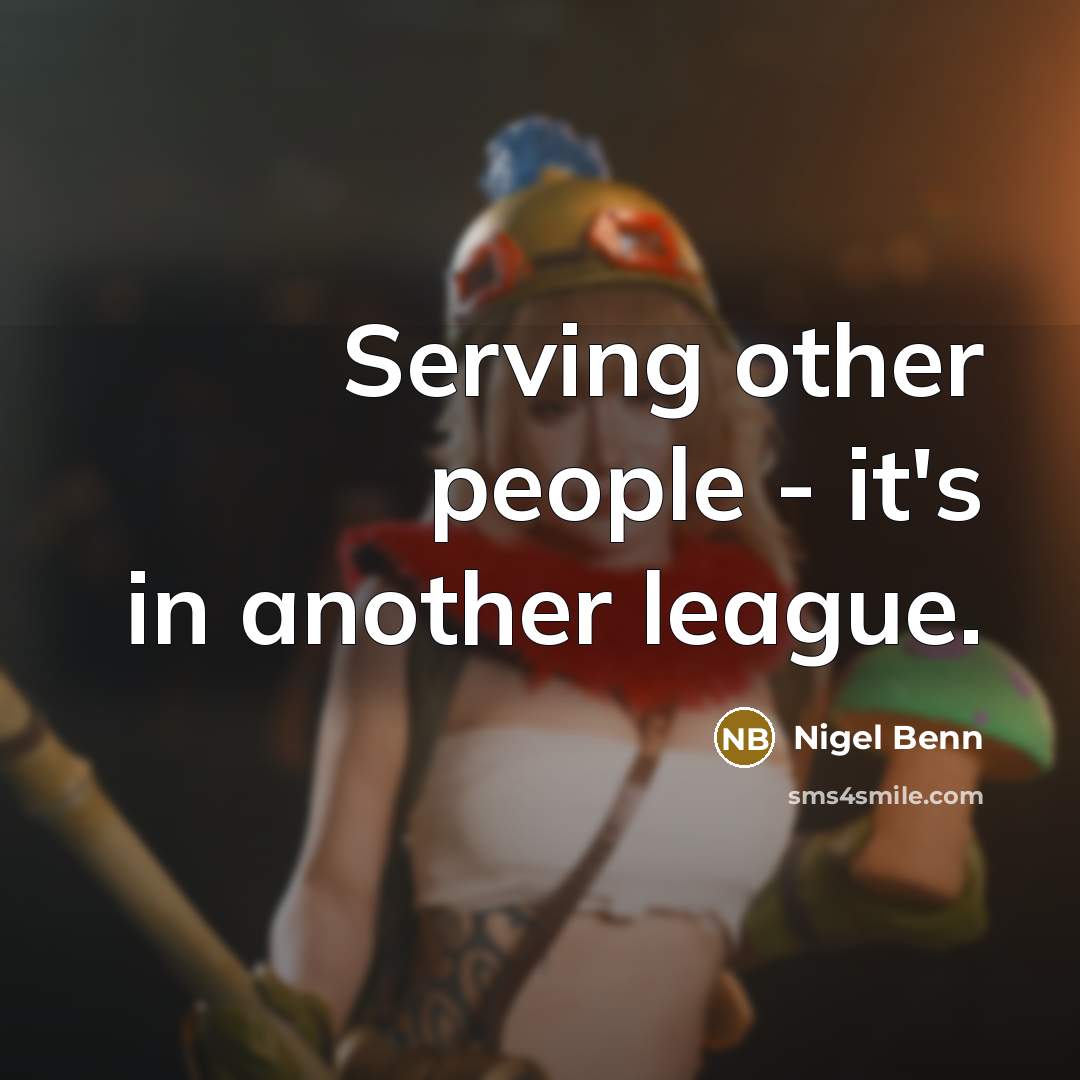 “Serving other people - it's in another league.” quote by Nigel Benn