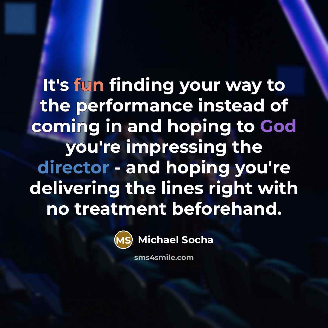 “It's fun finding your way to the performance instead of coming in and hoping to God you're impressing the director - and hoping you're delivering the lines right with no treatment beforehand.” quote by Michael Socha