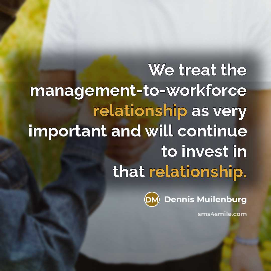 “We treat the management-to-workforce relationship as very important and will continue to invest in that relationship.” quote by Dennis Muilenburg