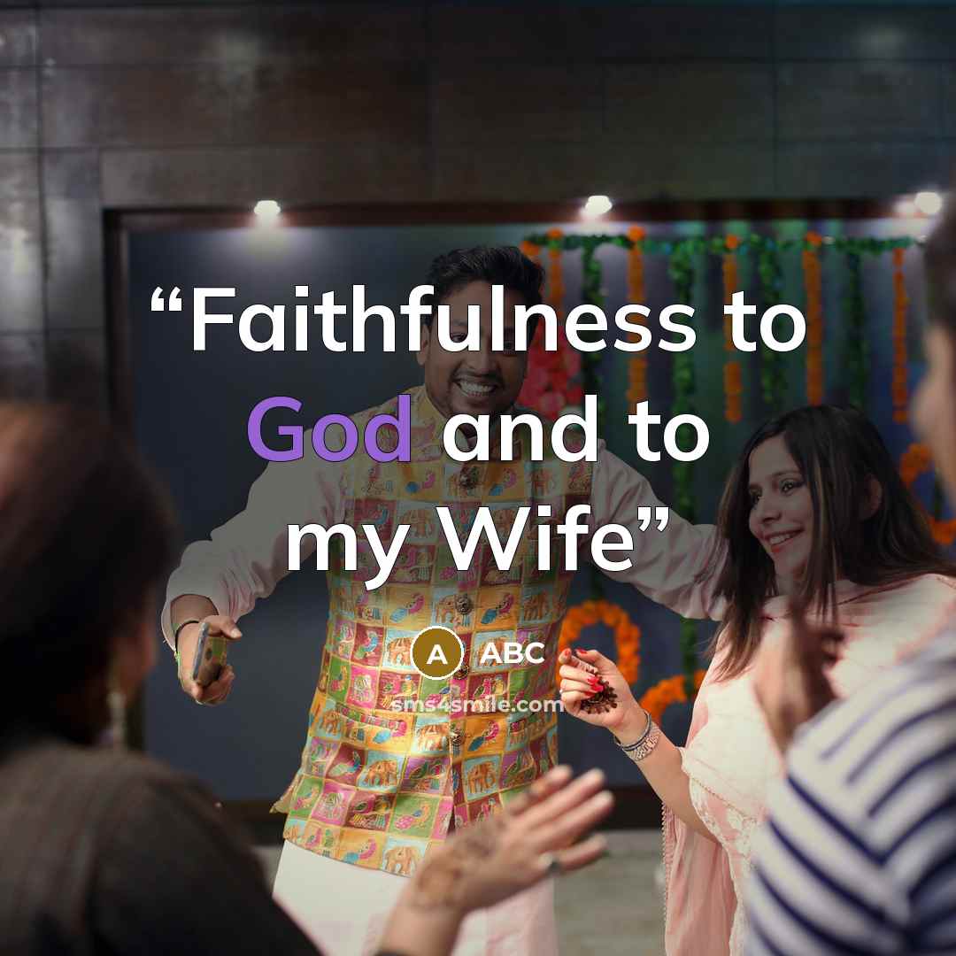 “Faithfulness to God and to my Wife” quote by ABC