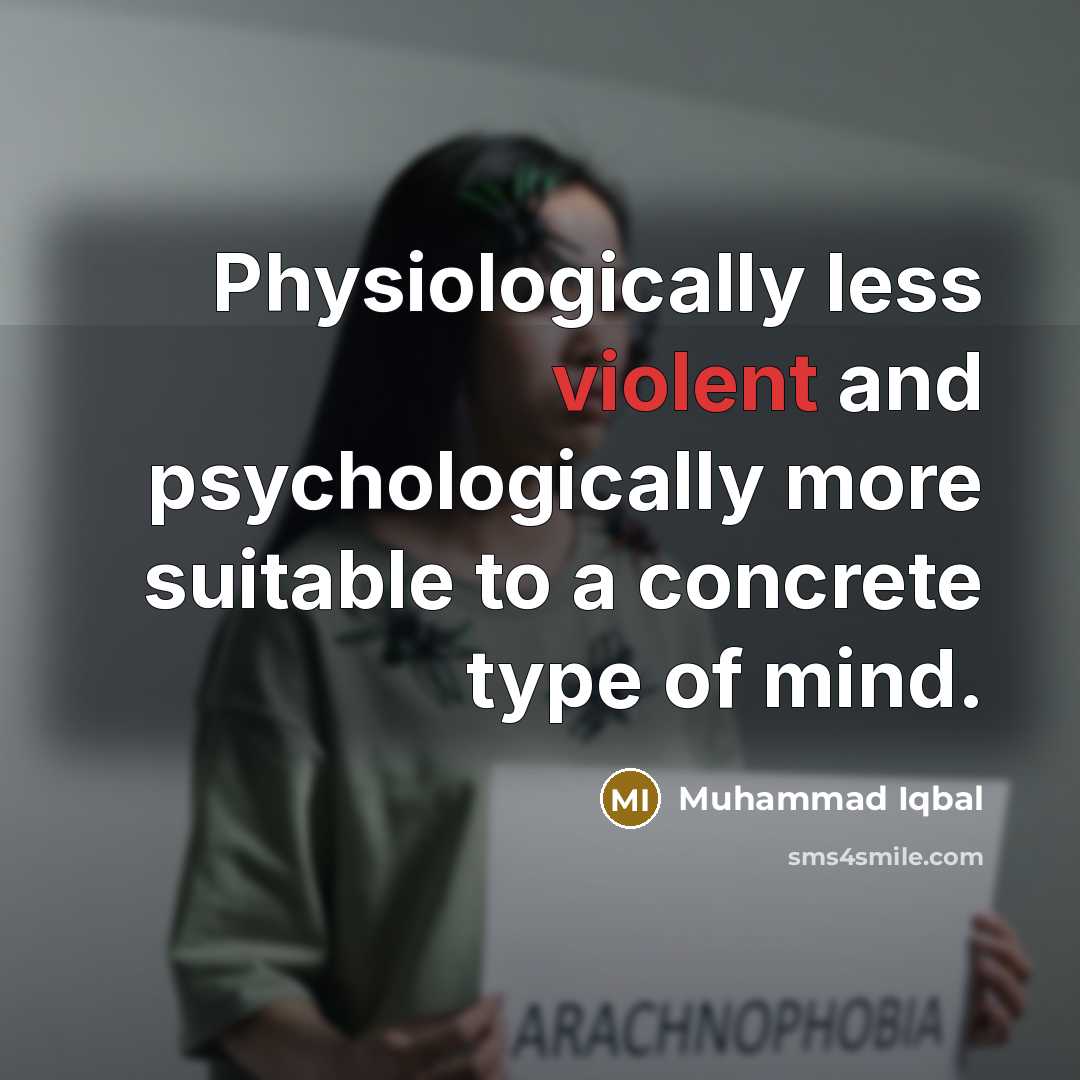 “Physiologically less violent and psychologically more suitable to a concrete type of mind.” quote by Muhammad Iqbal