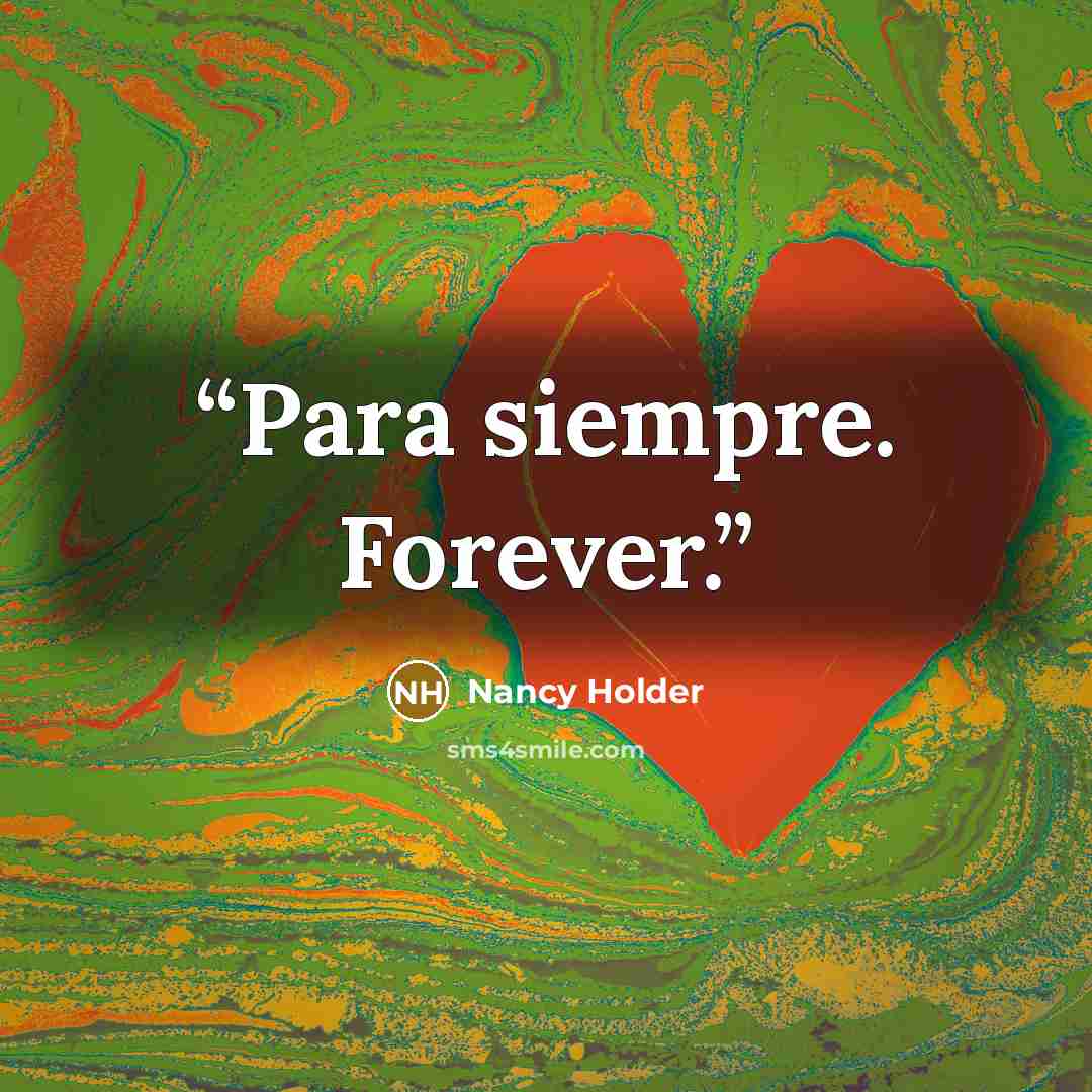 “Para siempre. Forever.” quote by Nancy Holder
