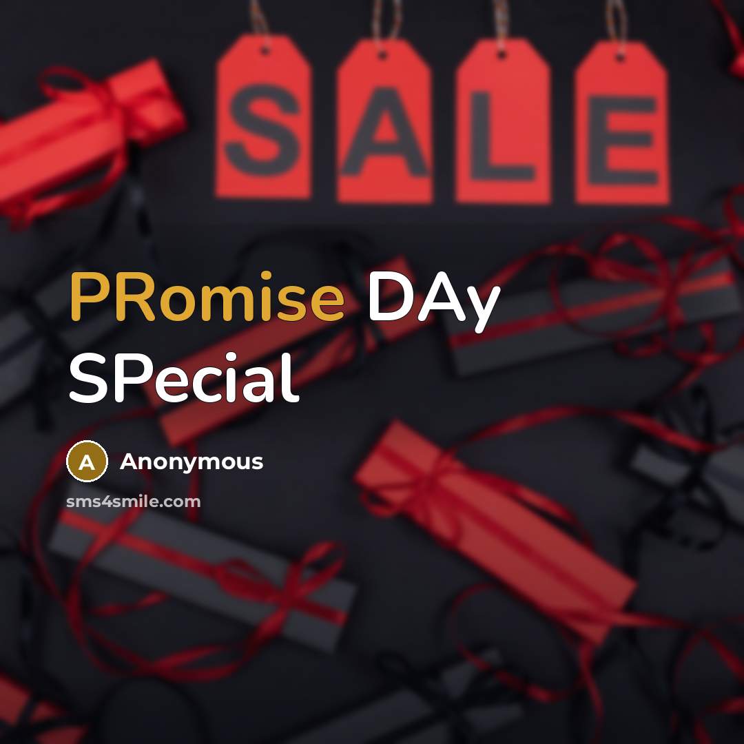 “PRomise DAy SPecial” quote by Anonymous