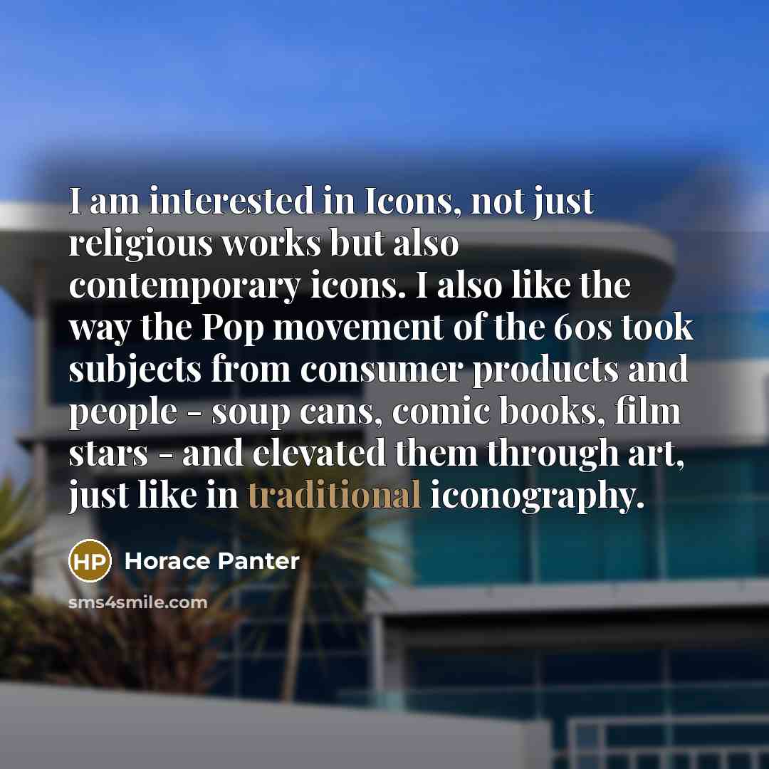 “I am interested in Icons, not just religious works but also contemporary icons. I also like the way the Pop movement of the 60s took subjects from consumer products and people - soup cans, comic books, film stars - and elevated them through art, just like in traditional iconography.” quote by Horace Panter