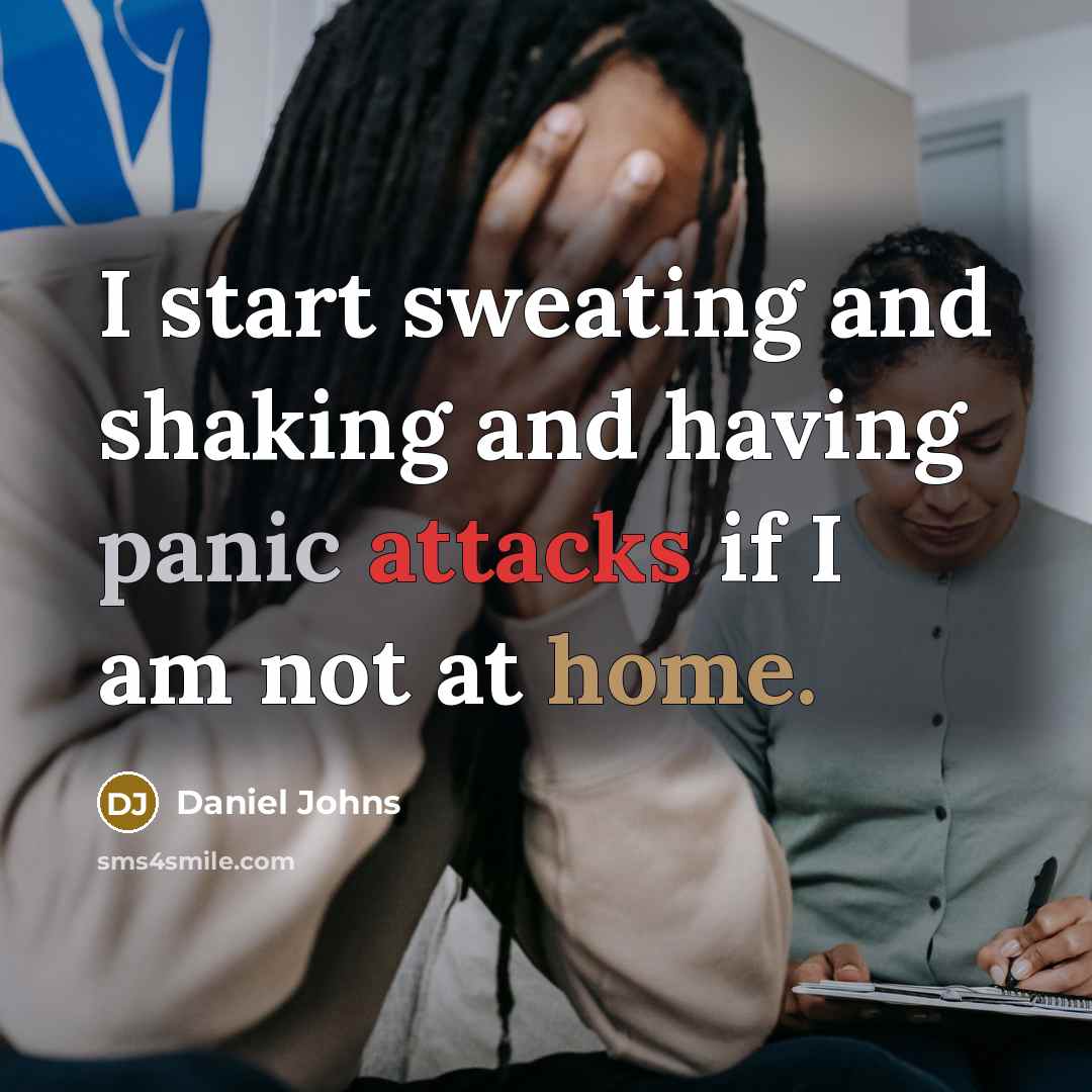 “I start sweating and shaking and having panic attacks if I am not at home.” quote by Daniel Johns