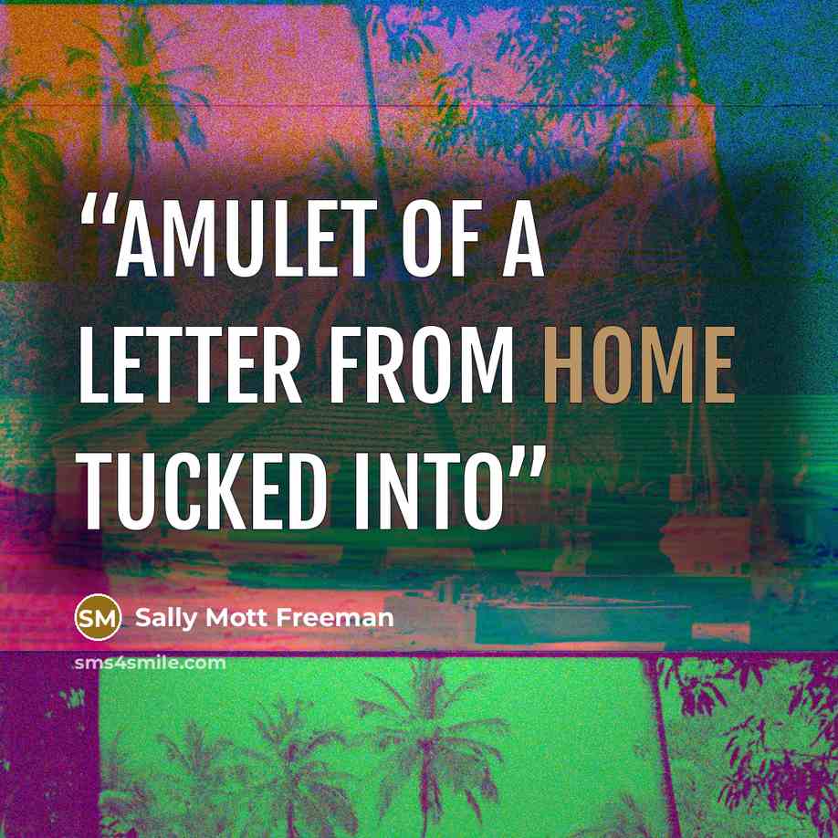 “amulet of a letter from home tucked into” quote by Sally Mott Freeman