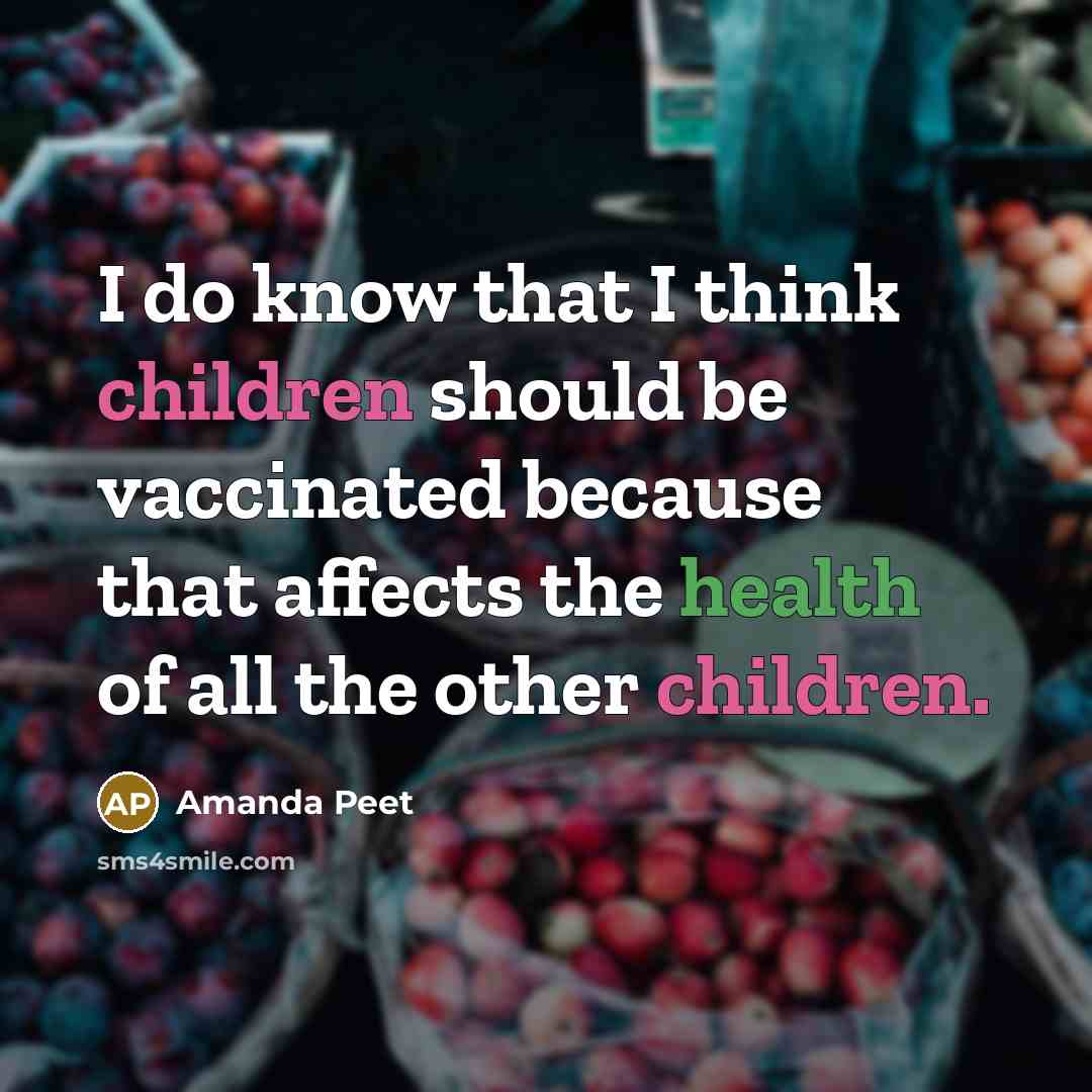 “I do know that I think children should be vaccinated because that affects the health of all the other children.” quote by Amanda Peet