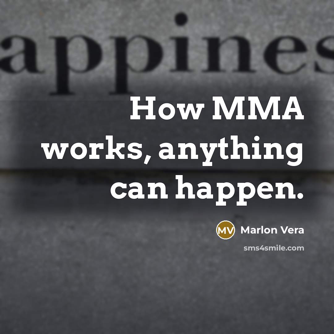 “How MMA works, anything can happen.” quote by Marlon Vera