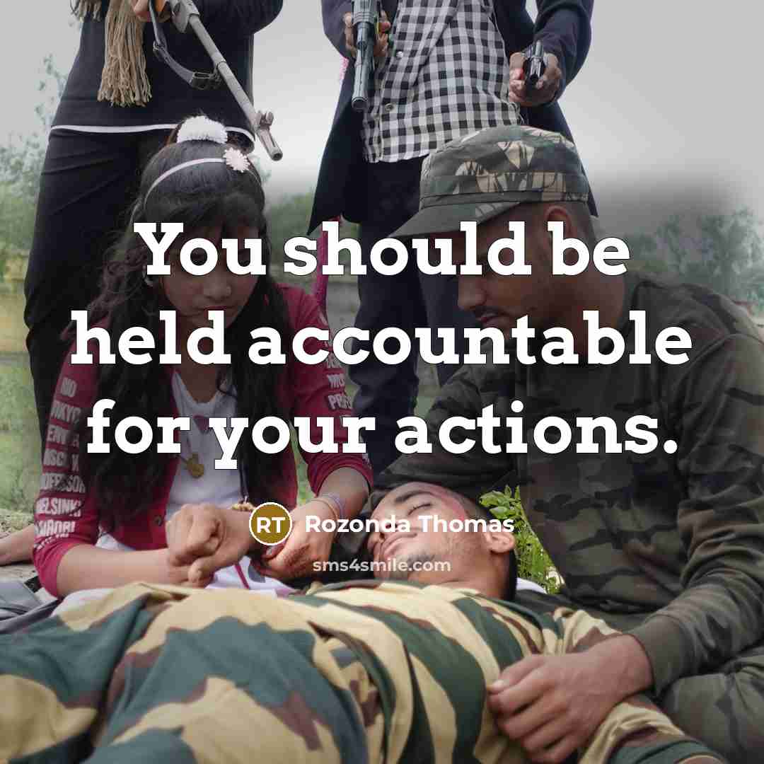 “You should be held accountable for your actions.” quote by Rozonda Thomas