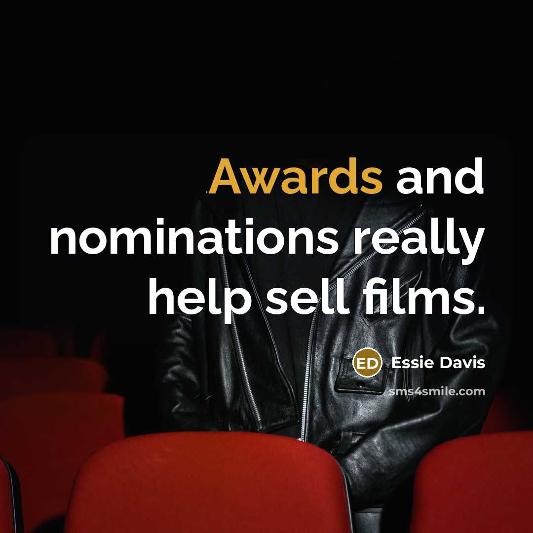 “Awards and nominations really help sell films.” quote by Essie Davis