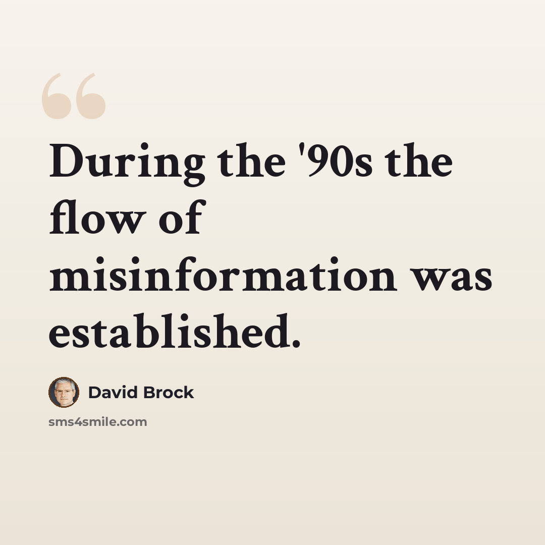 “During the '90s the flow of misinformation was established.” quote by David Brock
