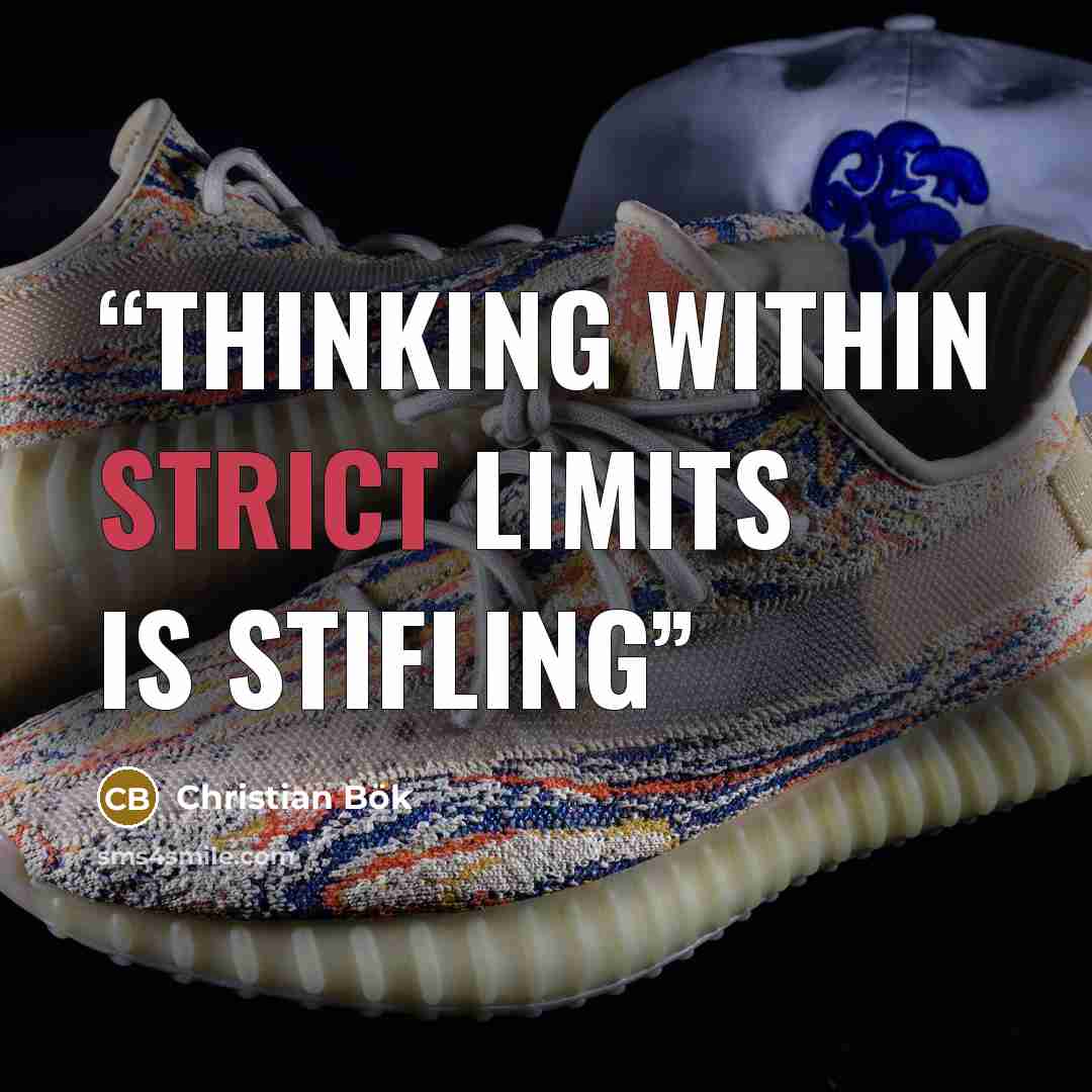 “Thinking within strict limits is stifling” quote by Christian Bok