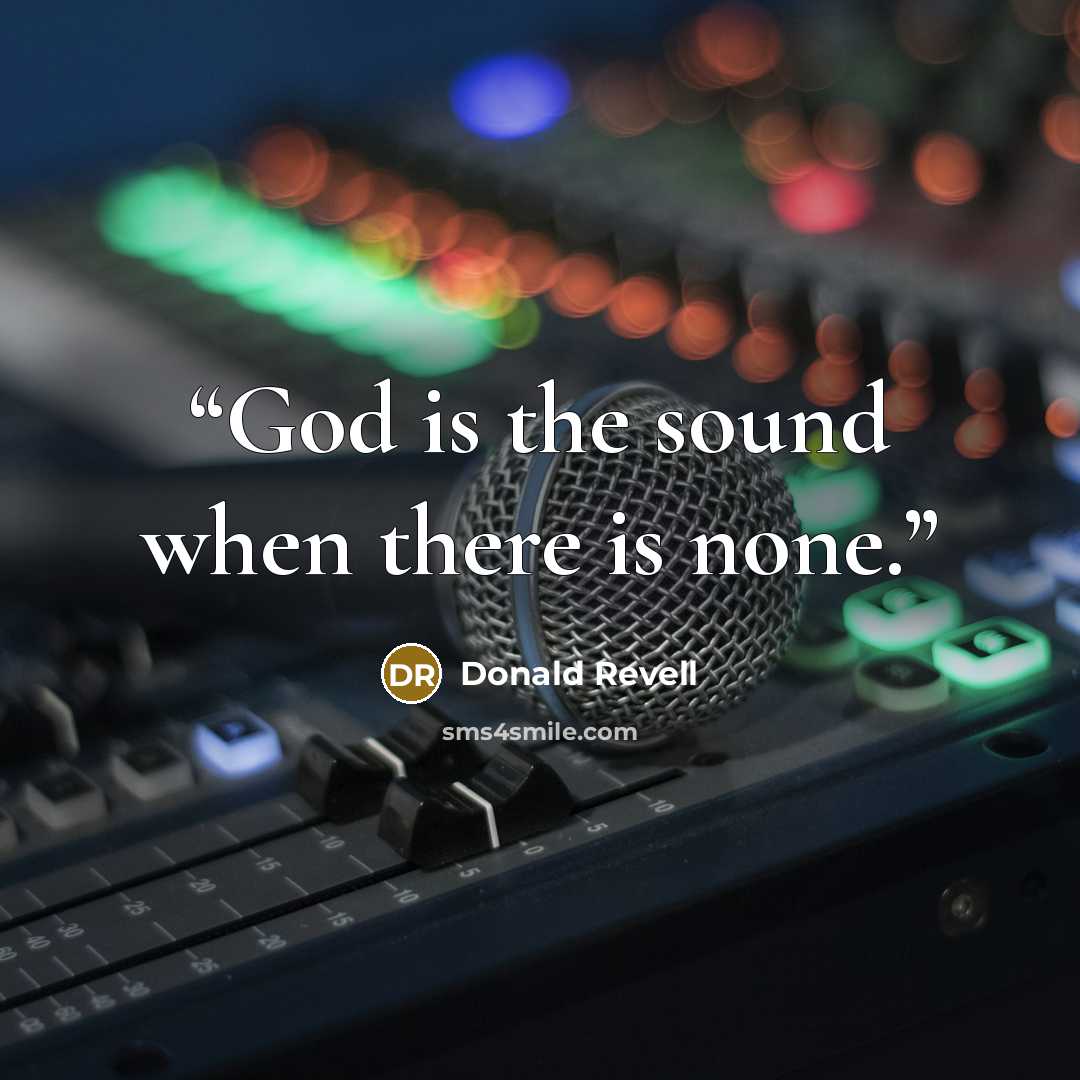 “God is the sound when there is none.” quote by Donald Revell