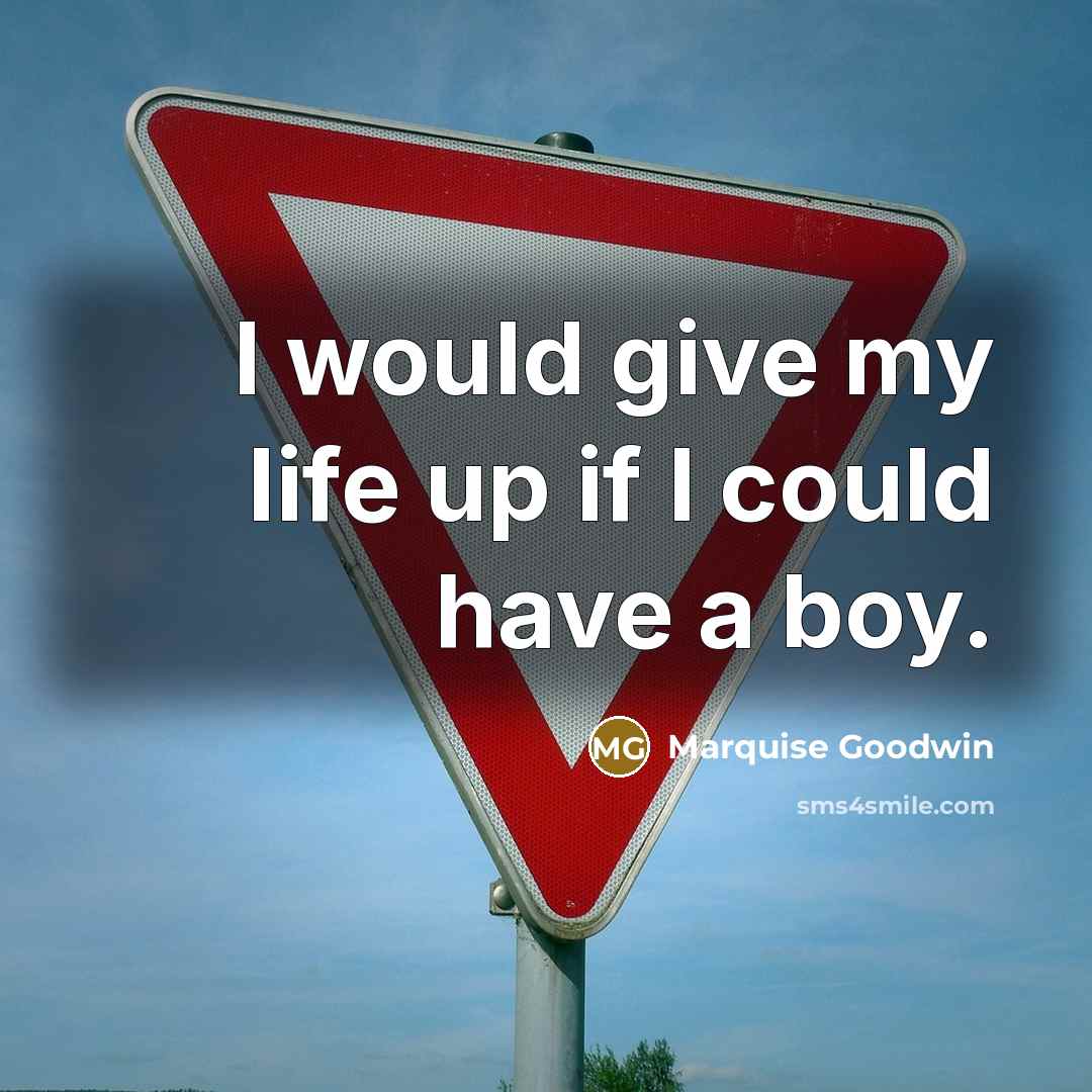 “I would give my life up if I could have a boy.” quote by Marquise Goodwin