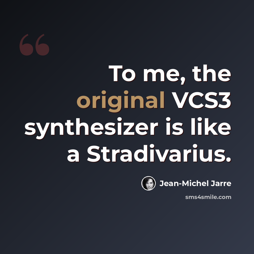 “To me, the original VCS3 synthesizer is like a Stradivarius.” quote by Jean-Michel Jarre