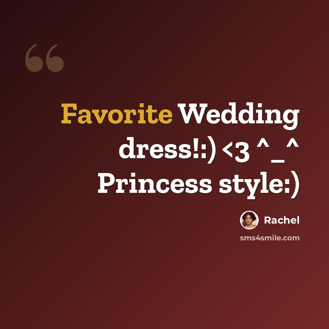 “Favorite Wedding dress!:)” quote by Rachel