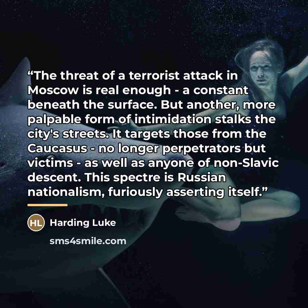 “The threat of a terrorist attack in Moscow is real enough - a constant beneath the surface. But another, more palpable form of intimidation stalks the city's streets. It targets those from the Caucasus - no longer perpetrators but victims - as well as anyone of non-Slavic descent. This spectre is…” quote by Harding Luke
