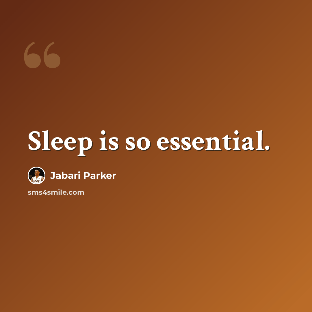 “Sleep is so essential.” quote by Jabari Parker