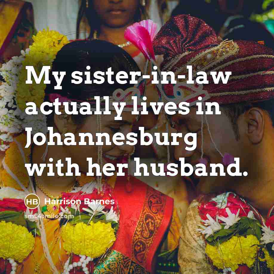 “My sister-in-law actually lives in Johannesburg with her husband.” quote by Harrison Barnes