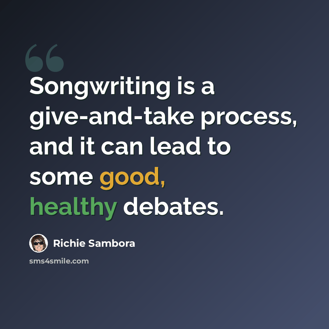 “Songwriting is a give-and-take process, and it can lead to some good, healthy debates.” quote by Richie Sambora