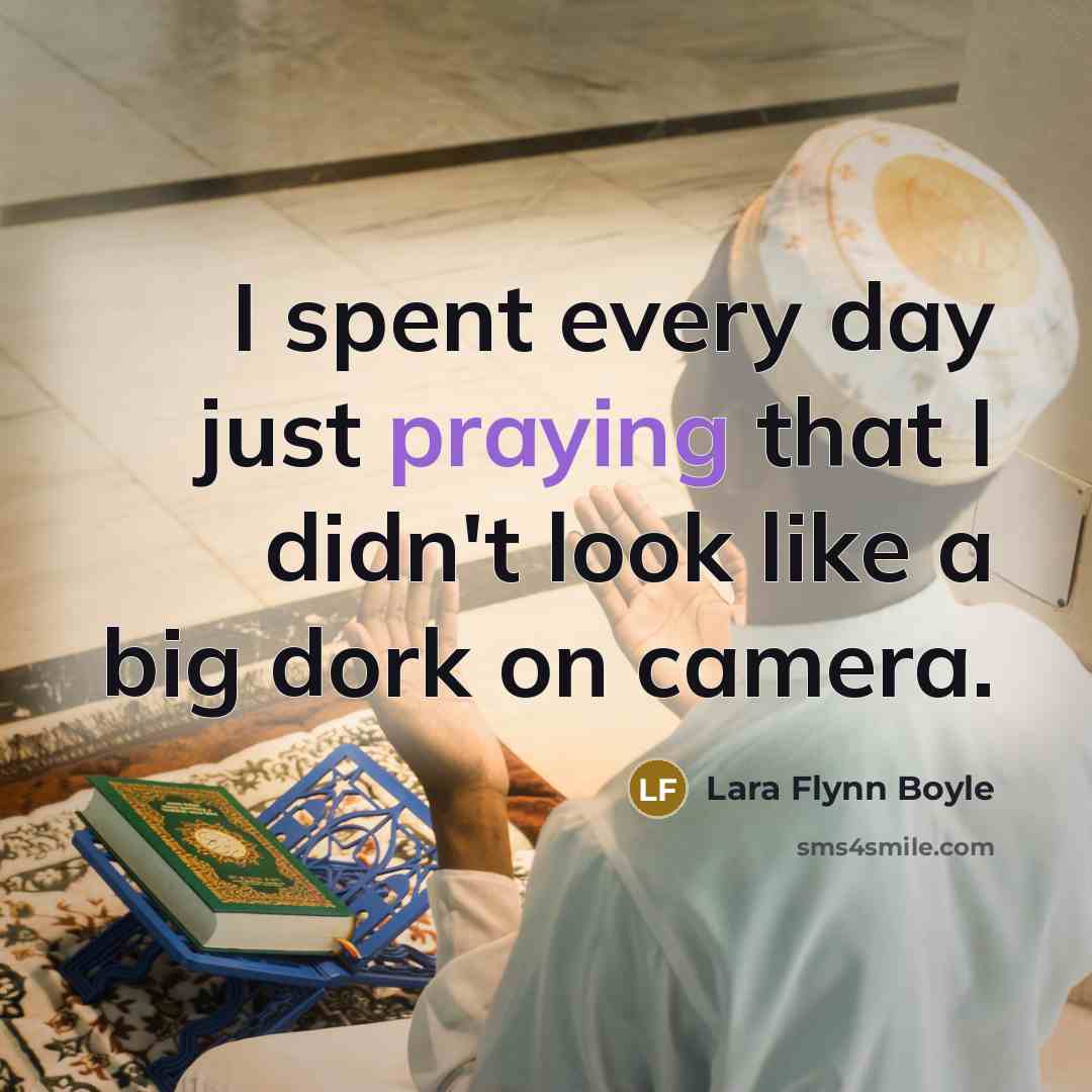 “I spent every day just praying that I didn't look like a big dork on camera.” quote by Lara Flynn Boyle