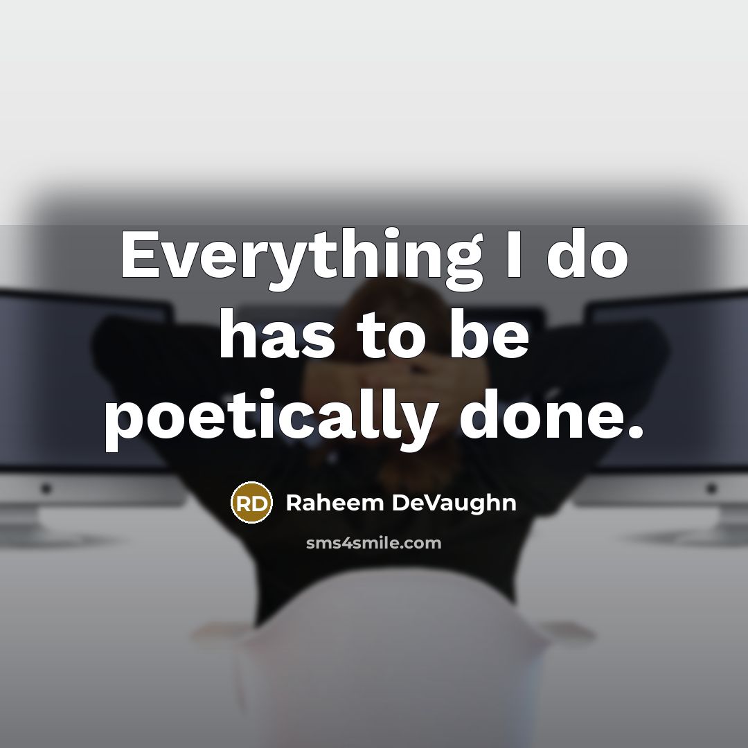 “Everything I do has to be poetically done.” quote by Raheem DeVaughn