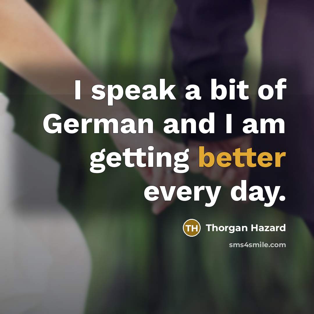 “I speak a bit of German and I am getting better every day.” quote by Thorgan Hazard