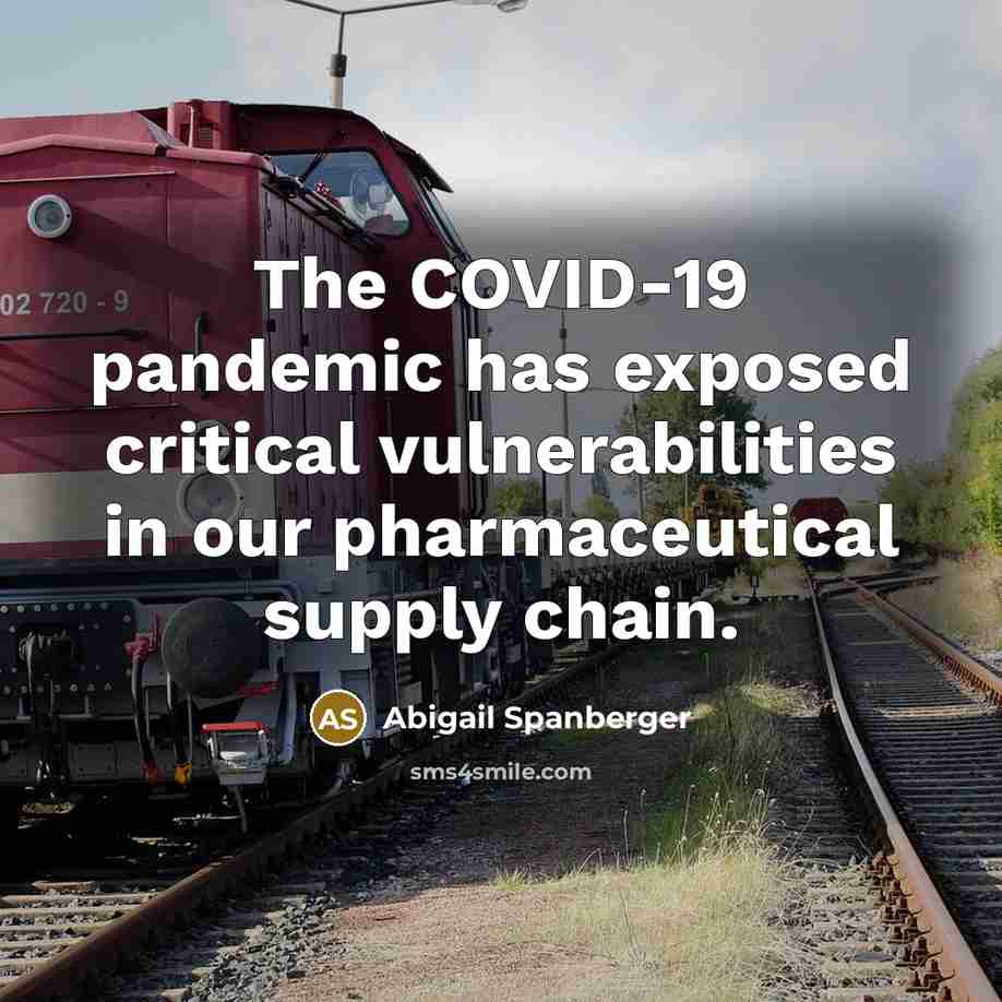 “The COVID-19 pandemic has exposed critical vulnerabilities in our pharmaceutical supply chain.” quote by Abigail Spanberger