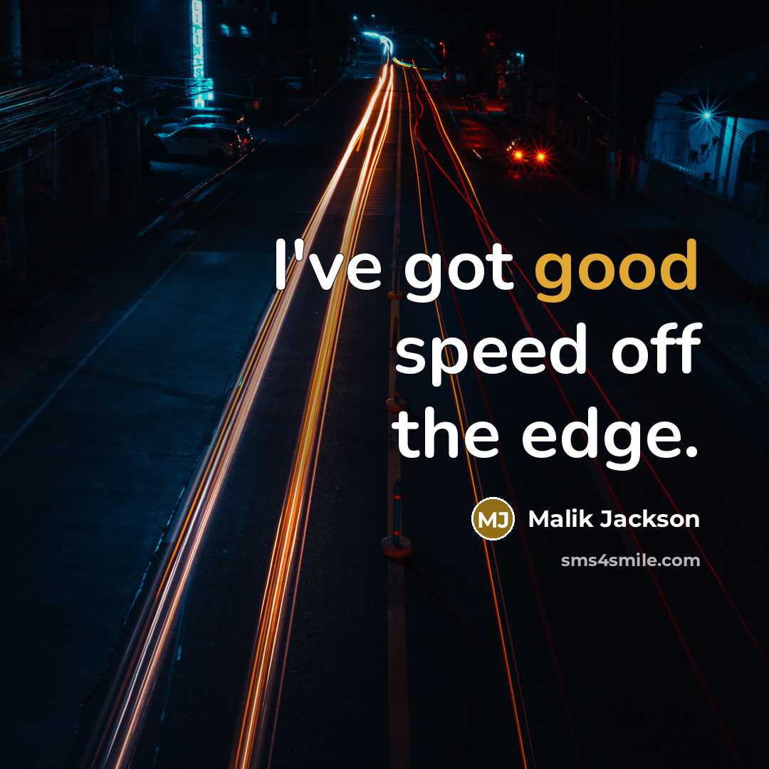 “I've got good speed off the edge.” quote by Malik Jackson