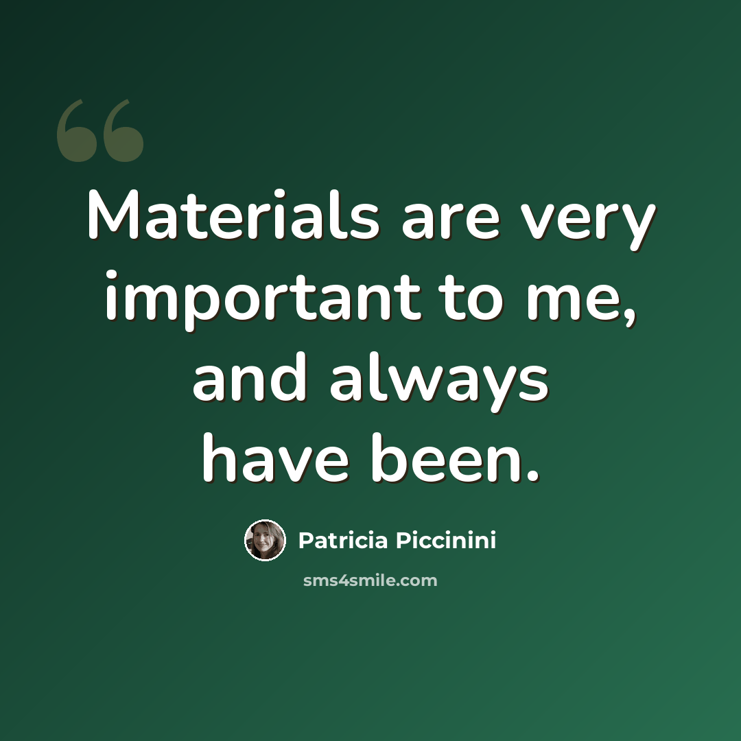 “Materials are very important to me, and always have been.” quote by Patricia Piccinini