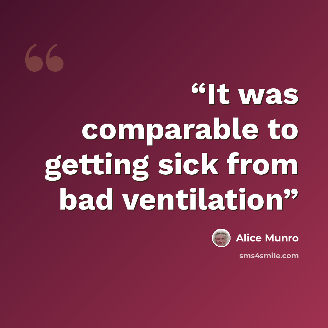 “It was comparable to getting sick from bad ventilation” quote by Alice Munro