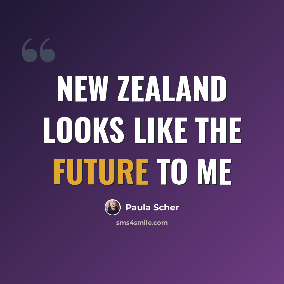 “New Zealand looks like the future to me” quote by Paula Scher