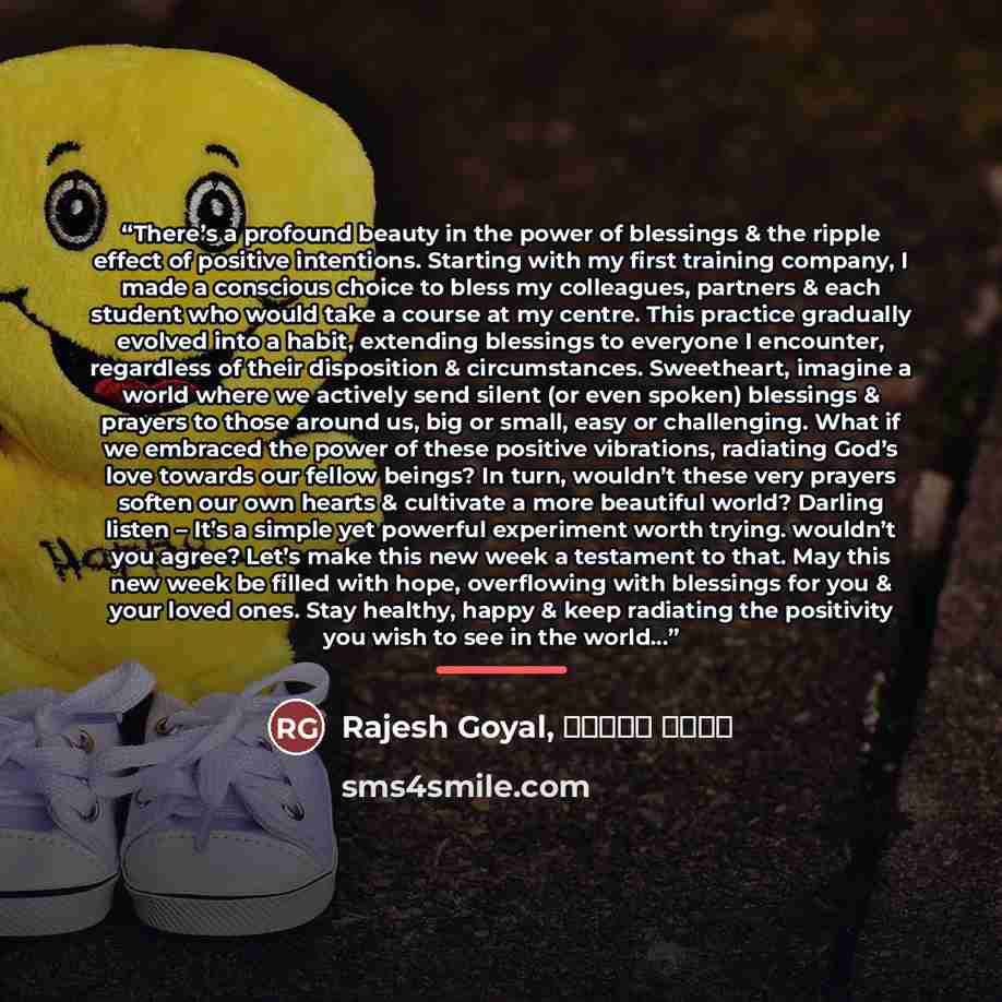 “There’s a profound beauty in the power of blessings & the ripple effect of positive intentions. Starting with my first training company, I made a conscious choice to bless my colleagues, partners & each student who would take a course at my centre. This practice gradually evolved into a habit…” quote by Rajesh Goyal, राजेश गोयल