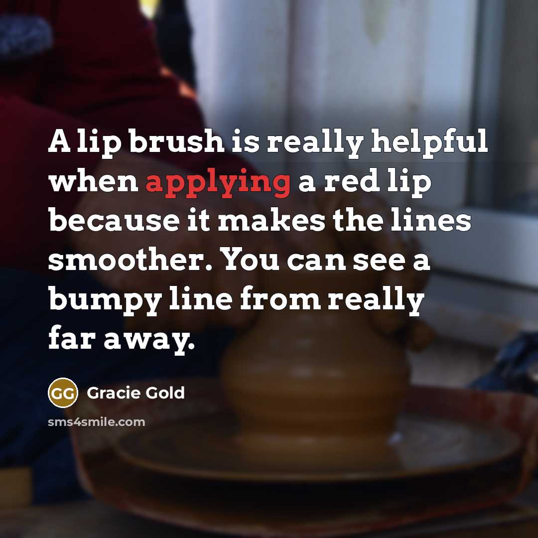 “A lip brush is really helpful when applying a red lip because it makes the lines smoother. You can see a bumpy line from really far away.” quote by Gracie Gold