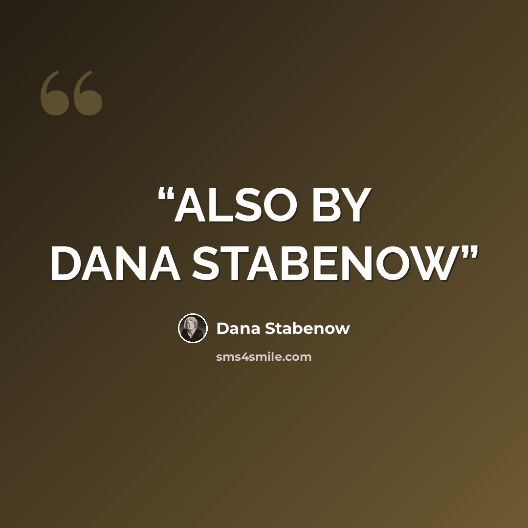 “ALSO BY DANA STABENOW” quote by Dana Stabenow