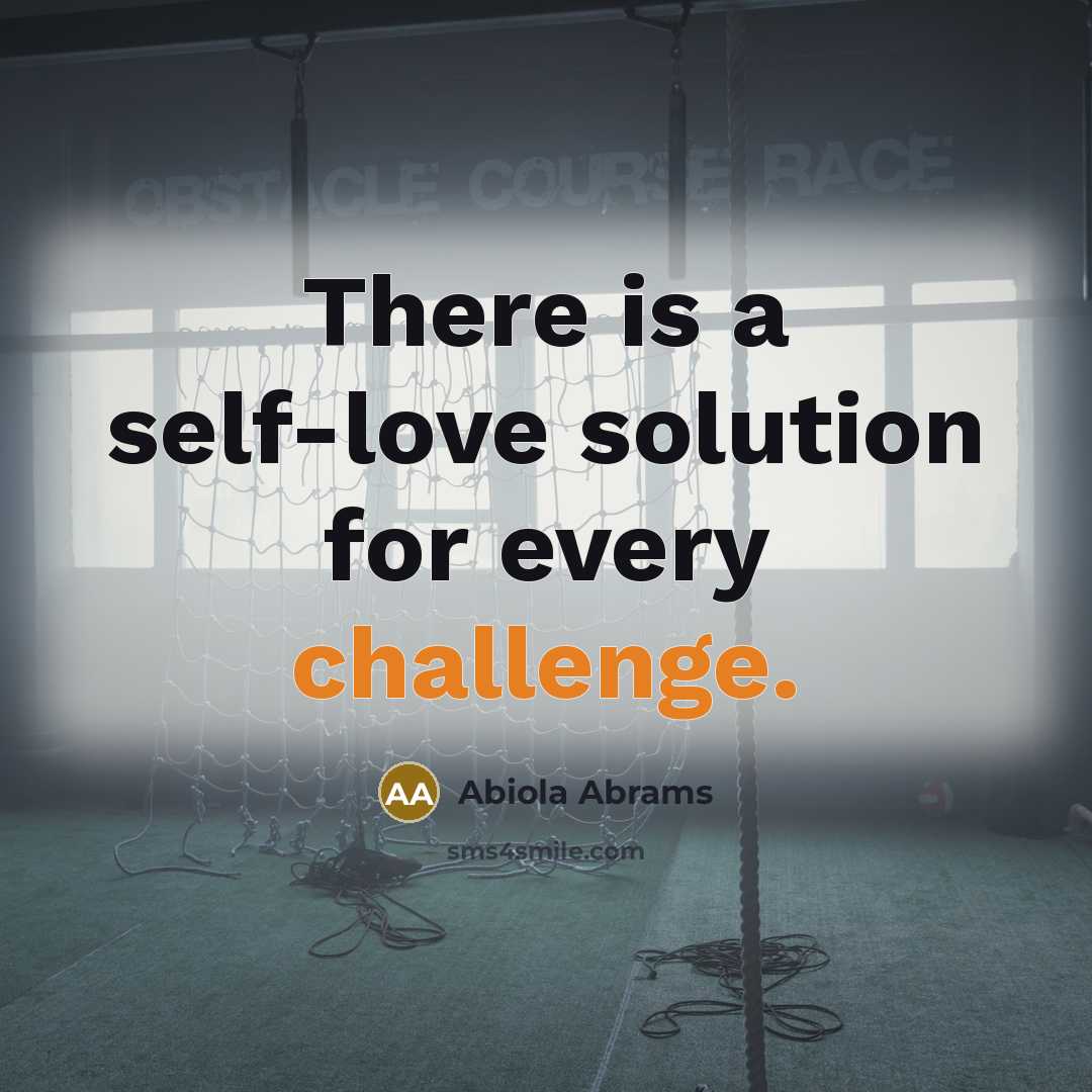 “There is a self-love solution for every challenge.” quote by Abiola Abrams