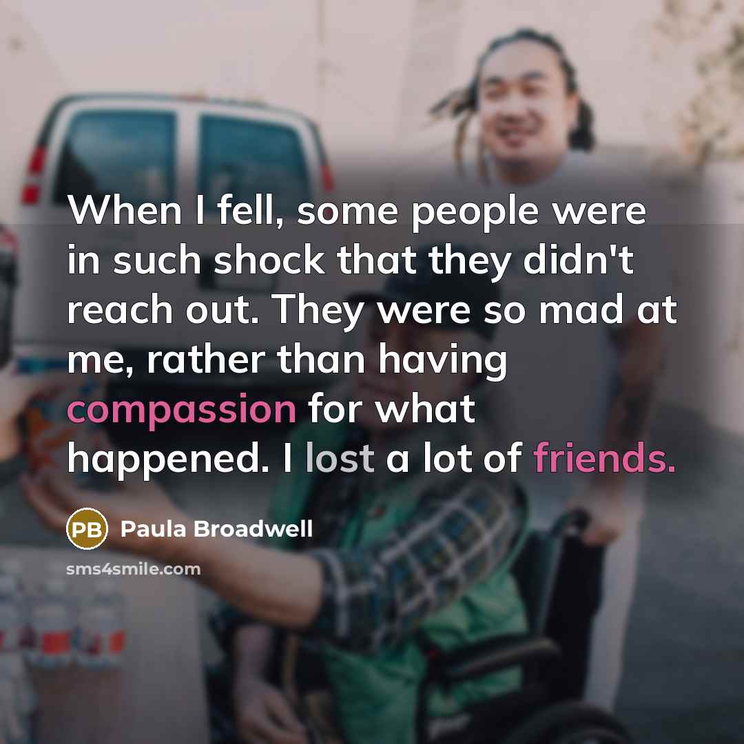 “When I fell, some people were in such shock that they didn't reach out. They were so mad at me, rather than having compassion for what happened. I lost a lot of friends.” quote by Paula Broadwell