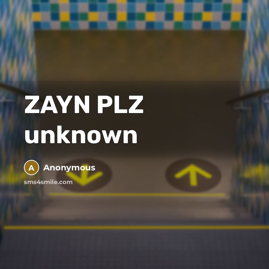 “ZAYN PLZ unknown” quote by Anonymous